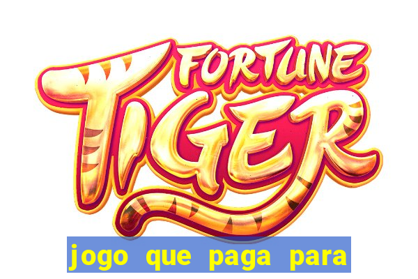 jogo que paga para jogar de verdade